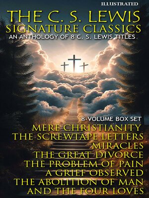 cover image of The C. S. Lewis Signature Classics (8-Volume Box Set). Illustrated